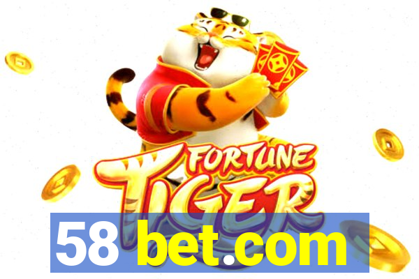 58 bet.com